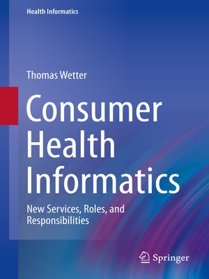cover image of Consumer Health Informatics